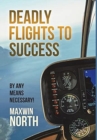 Image for Deadly Flights to Success