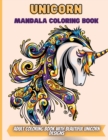 Image for Unicorn Mandala Coloring Book : Adult Coloring Book with Beautiful Unicorn Designs