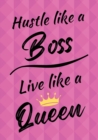 Image for Hustle Like A Boss, Live Like A Queen - Motivational/Inspirational Quote Journal (A5) 100 lined pages