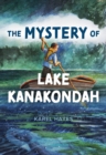 Image for Mystery of Lake Kanakondah