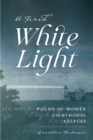 Image for A Fixed White Light: Poems of Women Lighthouse Keepers