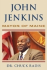 Image for John Jenkins  : mayor of Maine
