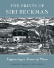 Image for The prints of Siri Beckman  : engraving a sense of place