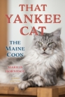 Image for That Yankee cat  : the Maine coon