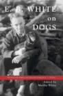 Image for E. B. White on Dogs