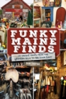 Image for Funky Maine Finds: 101 Unique Shops