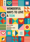 Image for Wonderful ways to love a teen  : how to parent teenagers...even when it seems impossible