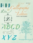 Image for The Art of Calligraphy Letters: Creative Lettering for Beginners