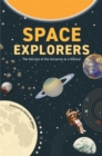 Image for Space Explorers: The Secrets of the Universe at a Glance! (Astronomy Book for Middle Schoolers Ages 8-10)