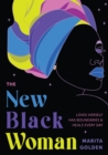 Image for The New Black Woman: Loves Herself, Has Boundaries, and Heals Every Day (Empowering Book for Women)