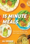 Image for 15 minute meals  : truly quick recipes that don&#39;t taste like shortcuts