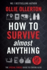 Image for How to Survive (Almost) Anything
