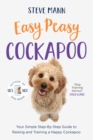 Image for Easy Peasy Cockapoo: Your Simple Step-By-Step Guide to Raising and Training a Happy Cockapoo (Cockapoo Training and Much More)