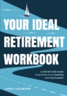 Image for Your Ideal Retirement Workbook