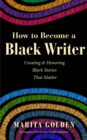 Image for How to Become a Black Writer