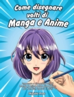 Image for Come disegnare volti di Manga e Anime