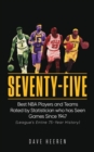Image for Seventy-Five : Best NBA Players and Teams Rated by Statistician who has Seen Games Since 1947