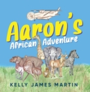 Image for Aaron&#39;s African Adventure