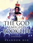Image for The God Almighty Book Of Life : The Final Testament Part 3