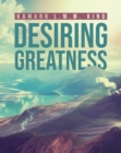 Image for Desiring Greatness