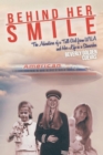 Image for Behind Her Smile: The Adventures of a Tall Girl from WVA and Her Life as a Stewardess