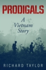 Image for Prodigals: A Vietnam Story