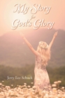 Image for My Story for God&#39;s Glory