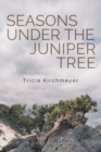 Image for Seasons Under the Juniper Tree : A Daily Devotional