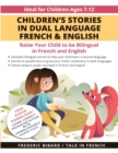 Image for Children&#39;s Stories in Dual Language French &amp; English : Raise your child to be bilingual in French and English + Audio Download. Ideal for kids ages 7-12