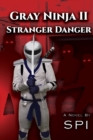 Image for Gray Ninja II Stranger Danger