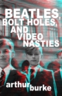 Image for Beatles Bolt Holes and Video Nasties