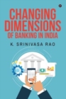 Image for Changing Dimensions of Banking in India