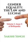 Image for Gender Equality : THE LAW AND LUCNAE: Volume 1, Issue 4 of Brillopedia