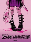 Image for The Art of Zombie Makeout Club Deluxe Edition