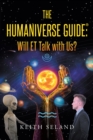 Image for Humaniverse Guide: Will ET Talk with Us?