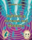 Image for Lightening, Screams, and Skeletons