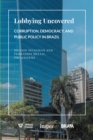 Image for Lobbying Uncovered: Corruption, Democracy, and Public Policy in Brazil