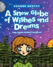 Image for Snow Globe of Wishes and Dreams