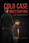 Image for Cold Case Investigators: The Kidnapping