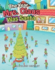 Image for Year Mrs. Claus Was Santa