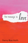 Image for Message is Love