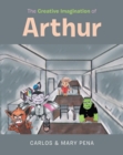 Image for Creative Imagination of Arthur