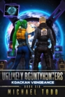 Image for Kdackan Vengeance: Unlikely Bountyhunters Book 6