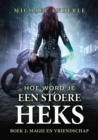 Image for Magie En Vriendschap: Hoe Word Je Een Stoere Heks - Boek 2