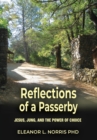 Image for Reflections of a Passerby : Jesus, Jung, and the Power of Choice