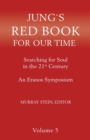 Image for Jung&#39;s Red Book for Our Time : Searching for Soul In the 21st Century - An Eranos Symposium Volume 5