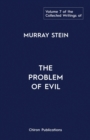 Image for The Collected Writings of Murray Stein : Volume 7: The Problem of Evil
