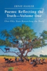 Image for Poems : Reflecting the Truth: -Volume One: Over Fifty Years Researching the Truth