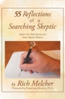Image for 55 Reflections of a Searching Skeptic : Explore the Faith Journey of a Poetic Bipolar Believer