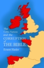 Image for Celtic Nations and The Corruption of The Bible
